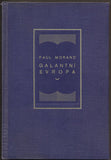MORAND; PAUL: GALANTNÍ EVROPA. - 1926.