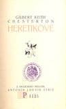 CHESTERTON, GILBERT KEITH: HERETIKOVÉ. - 1915.