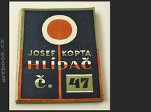 KOPTA; JOSEF: HLÍDAČ ČÍSLO 47. - 1926. Obálka (tříbarevný linoryt) JOSEF ČAPEK.