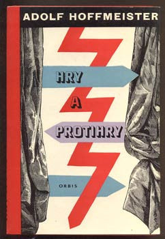 HOFFMEISTER; ADOLF: HRY A PROTIHRY. - 1963.