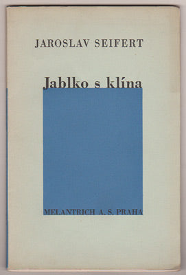 SEIFERT, JAROSLAV: JABLKO S KLÍNA. - 1933.