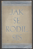 JAK SE RODIL SBS - PŘÍSPĚVEK K HISTORII SPOLKU. - 1931.