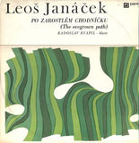 Leoš Janáček, Radoslav Kvapil – Po Zarostlém Chodníčku = The Overgrown Path