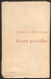 Villiers de l'Isle-Adam: KRUTÉ POVÍDKY. - 1935. Atlantis.