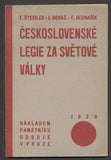 ŠTEIDLER, F: - BOHÁČ, J. - BEDNAŘÍK, F.: ČESKOSLOVENSKÉ LEGIE ZA SVĚTOVÉ VÁLKY.