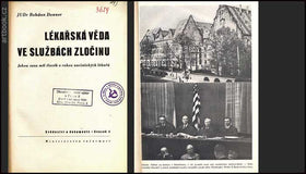 DONNER, BOHDAN: LÉKAŘSKÁ VĚDA VE SLUŽBÁCH ZLOČINU. - 1948.