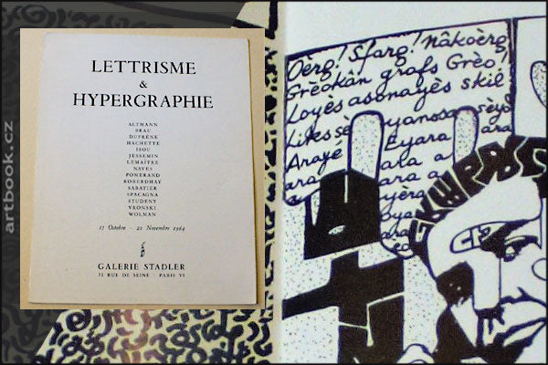 LETTRISME & HYPERGRAPHIE. - Paříž, galerie Stadler, 1964.