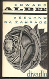 ALBEE; EDWARD: VŠECHNO NA ZAHRADĚ. - 1970.