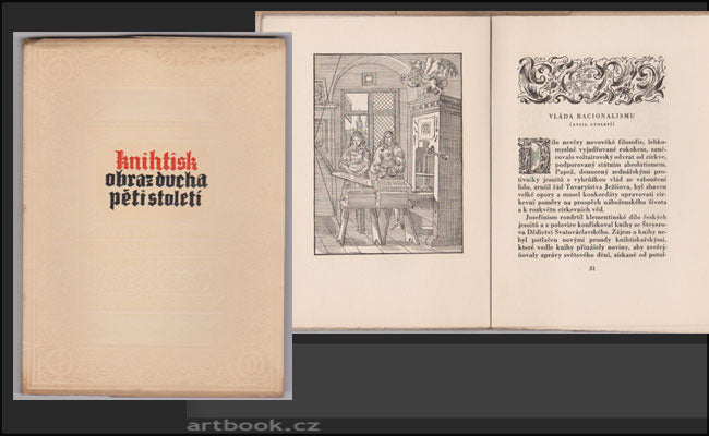 MORAVEC; FRANTIŠEK: KNIHTISK; OBRAZ DUCHA PĚTI STOLETÍ. - 1940. Úvod Jaroslav Durych. Čísl. výtisk na ručním papíru Pannekoek-Holland.