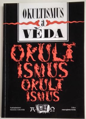 OKULTISMUS A VĚDA - Překlad souboru článků z časopisu Experientia. - 1994.