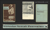 NEZVAL; VÍTĚZSLAV: PANTOMIMA. - 1935. Obálka; typo a ilustrace KAREL TEIGE; 1 x il. JINDŘICH ŠTYRSKÝ.