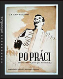 K. M. ALKOV - MALKOVSKÝ: PO PRÁCI ... - 1948.