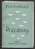 VRCHLICKÁ, EVA: PRÁZDNINY.