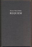 RILKE, RAINER MARIA: REQUIEM. - 1992. Přeložili Bohuslav Reynek a Vladimír Holan.