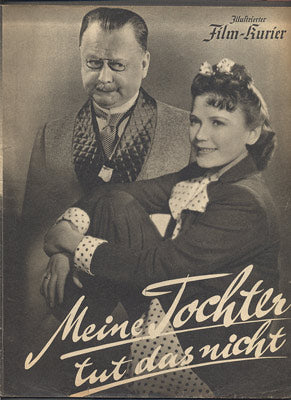 MEINE TOCHTER TUT DAS NICHT / MOJE DCERA TO NEDĚLÁ. - 1940. Illustrierter Film-Kurier.