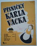Vacek - PÍSNIČKY KARLA VACKA.- 1939.