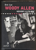 LAX, ERIC: WOODY ALLEN - HOVORY O FILMU (1971 - 2007). - 2008.