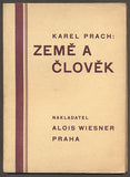 PRACH, KAREL: ZEMĚ A ČLOVĚK. - 1928.