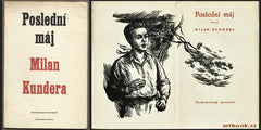 KUNDERA; MILAN: POSLEDNÍ MÁJ. - 1955. 1. vyd.