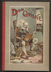 CERVANTES SAAVEDRA; MIGUEL DE: DON QUIXOTE VON LA MANCHA.  - (1900). Ilustrace W. ZWEIGLE.