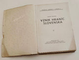HOUDEK, FEDOR: VZNIK HRANÍC SLOVENSKA. - 1931.