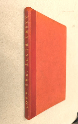 CORBIÉRE, TRISTAN: ŽLUTÉ LÁSKY. - 1934.