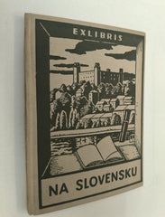 POSPÍŠIL, JOZEF; BALENT, BORIS: EXLIBRIS NA SLOVENSKU.