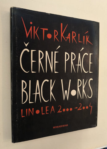 KARLÍK, VIKTOR: ČERNÉ PRÁCE - BLACK WORKS. - 2004.