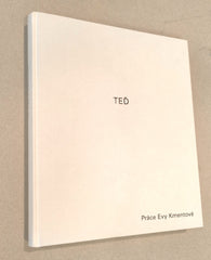 TEĎ - PRÁCE EVY KMENTOVÉ. - 2006.