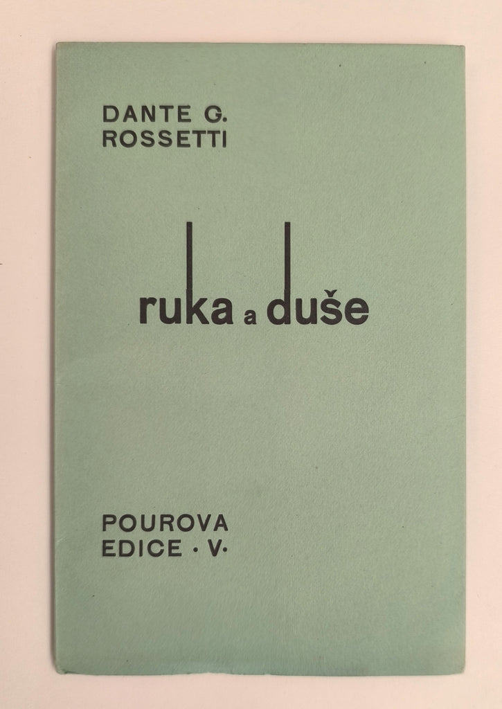 ROSSETTI, DANTE G.: RUKA A DUŠE. - 1934. Pourova edice.