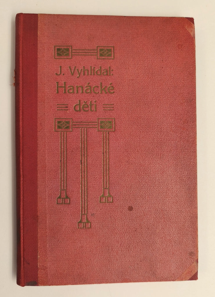 VYHLÍDAL, JAN: HANÁCKÉ DĚTI. - 1909.
