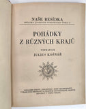 KOŠNÁŘ, JULIUS (vypravuje): POHÁDKY Z RŮZNÝCH KRAJŮ. - (1930).