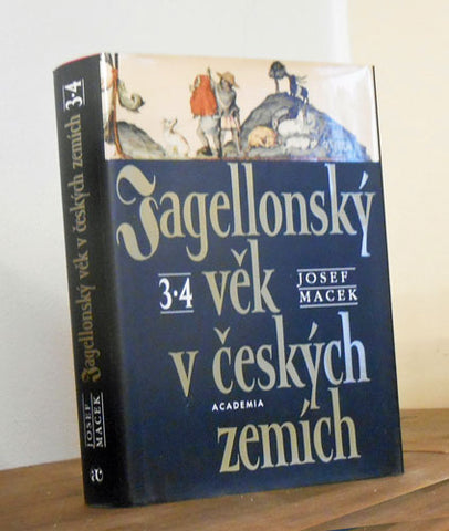 Macek, Josef: Jagellonský věk v českých zemích. 1471-1526. 3-4.