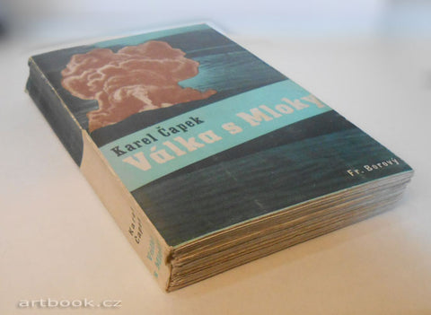 ČAPEK, KAREL: VÁLKA S MLOKY. - 1945.