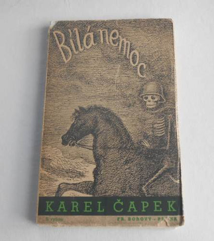 ČAPEK; KAREL: BÍLÁ NEMOC. - 1945. Obálka OTAKAR MRKVIČKA.
