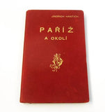 Hantich, Jindřich: Paříž a okolí. Praktický průvodce. - (1900).