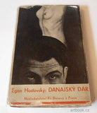 HOSTOVSKÝ; EGON: DANAJSKÝ DAR. - 1930. 1. vyd. Úprava a obálka JOSEF KAPLICKÝ.