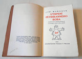 Čapek - MAŘÁNEK, JIŘÍ: UTRPENÍ PĚTIHRANNÉHO BOBA. - 1926.