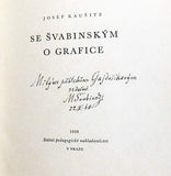 KAUŠITZ, JOSEF: SE ŠVABINSKÝM O GRAFICE. - 1959,  s podpisem M. Švabinského.