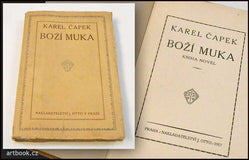 ČAPEK; KAREL: BOŽÍ MUKA. Kniha novel. - 1917. 1. Vyd.
