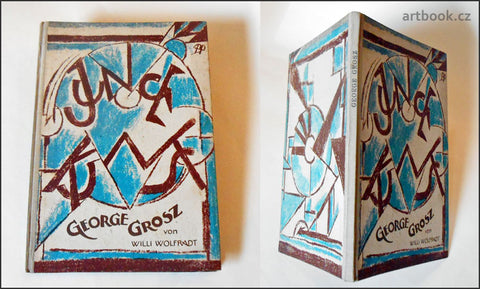 George Grosz. Willi Wolfradt. Junge Kunst. - 1921.