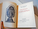 Karásek ze Lvovic, Jiří: Pražské Jezulátko. - 1939. Dedikace autora dr. Ot. Štorchu-Marienovi.