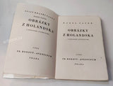 ČAPEK; KAREL: OBRÁZKY Z HOLANDSKA. - 1932. Borový; Aventinum; Spisy bratří Čapků sv. XXX. Ilustrace KAREL ČAPEK.