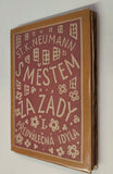 NEUMANN, STANISLAV KOSTKA: S MĚSTEM ZA ZÁDY. Předválečná idyla. Díl I. - 1922.