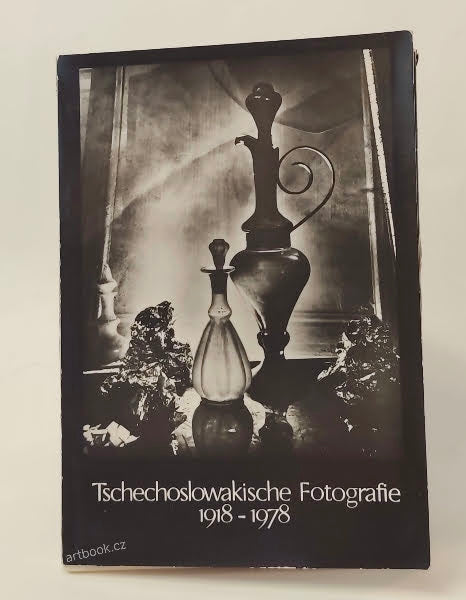 DIE TSCHECHOSLOWAKISCHE FOTOGRAFIE 1918–1978. Bromografie mj.: RÖSSLER; FUNKE; LAUSCHMANN; SUDEK.