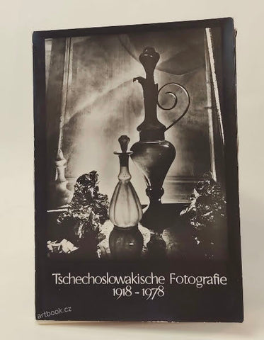 DIE TSCHECHOSLOWAKISCHE FOTOGRAFIE 1918–1978. Bromografie mj.: RÖSSLER; FUNKE; LAUSCHMANN; SUDEK.