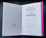 Hrabal, Bohumil: Co jsem ještě neřekl. - 2x Adolf Born, sign. 1989.