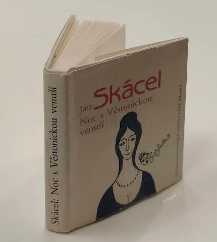 Skácel, Jan: Noc s Věstonickou Venuší. - 1990. Ilustrace Oldřich Toman. Prstýnek.