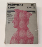 KOLÁŘ; JIŘÍ: VRŠOVICKÝ EZOP. - 1966. Ilustrace - koláže JIŘÍ KOLÁŘ; úprava JOSEF TÝFA. 1. vyd. /60/1/