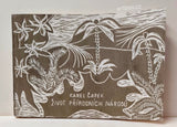 ČAPEK, KAREL. ŽIVOT PŘÍRODNÍCH NÁRODŮ. Obyčeje a povídačky. 1923 - 1930.